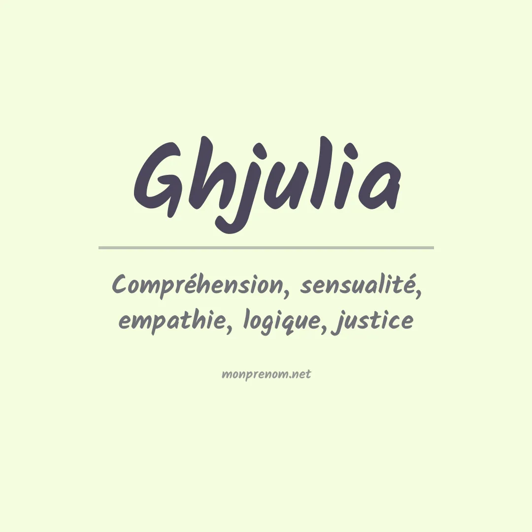 Signification du prénom Ghjulia