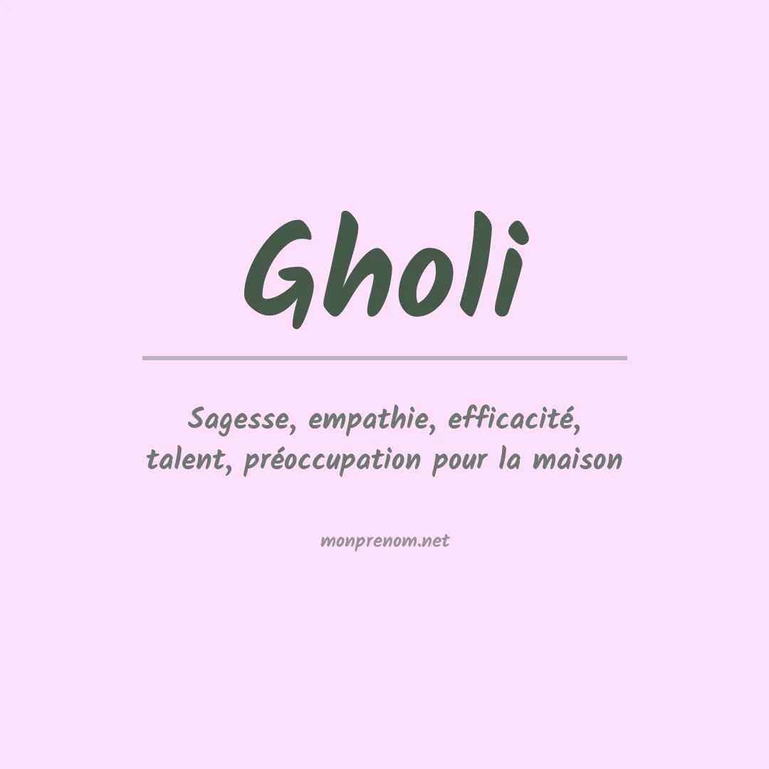 Signification du prénom Gholi