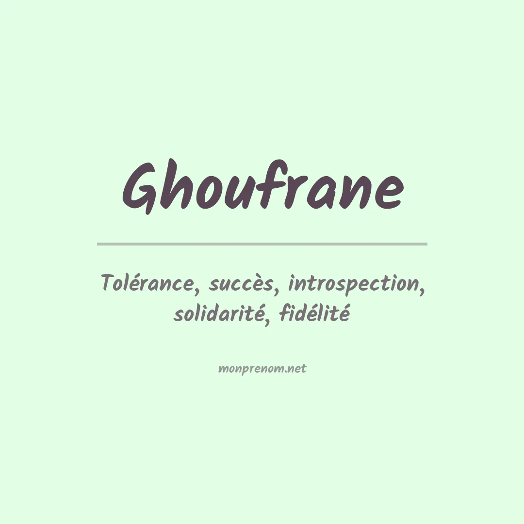 Signification du prénom Ghoufrane