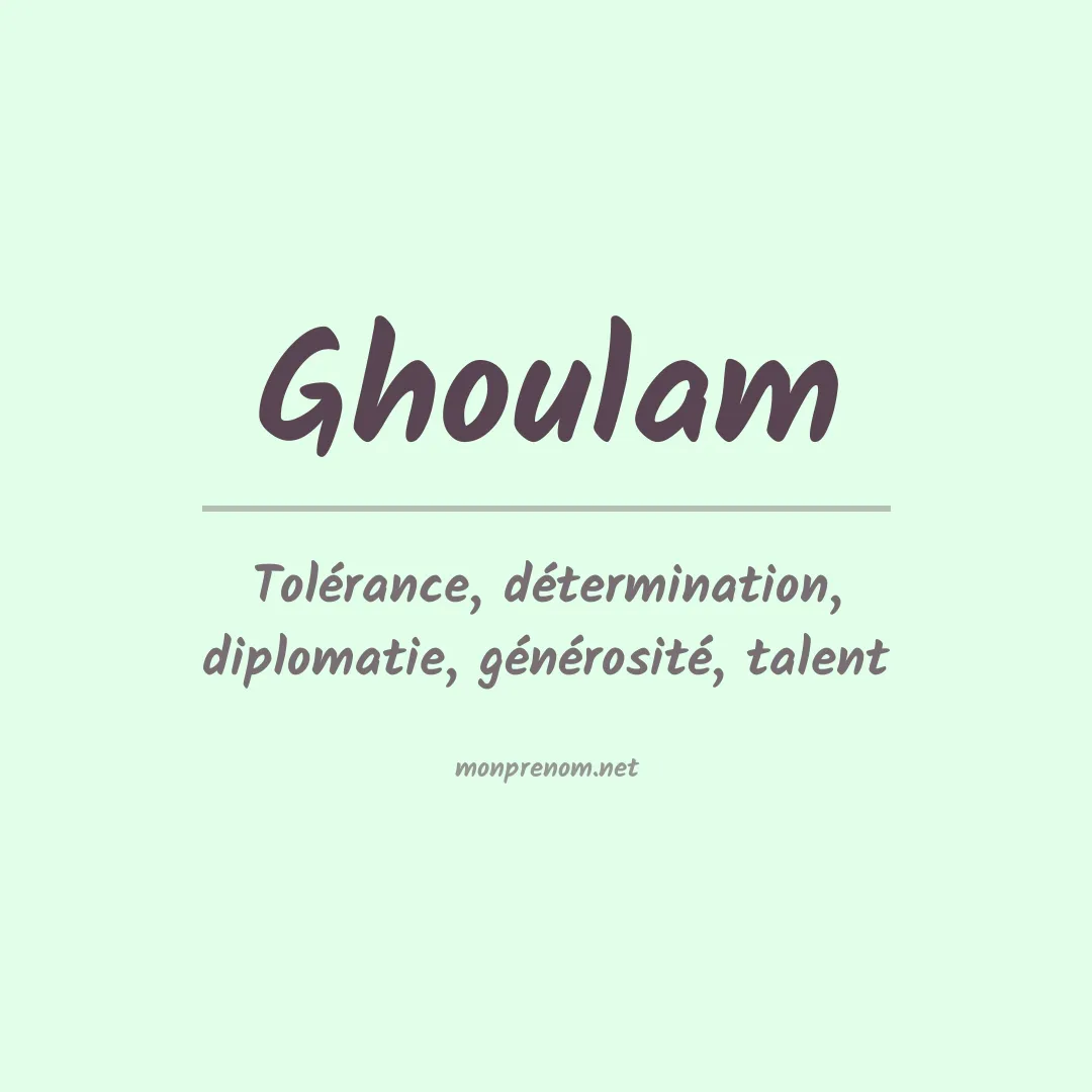 Signification du prénom Ghoulam