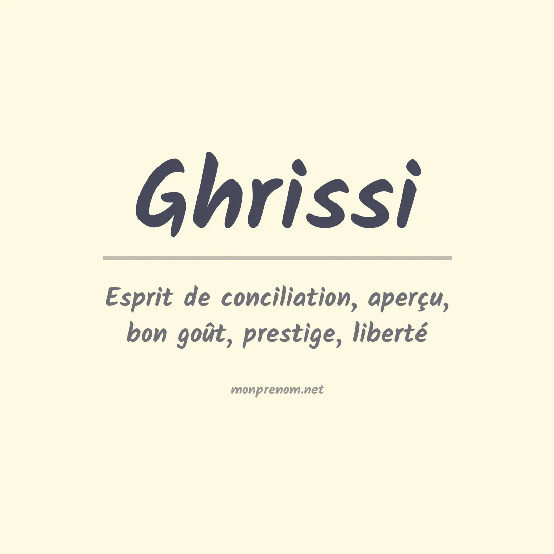 Signification du prénom Ghrissi