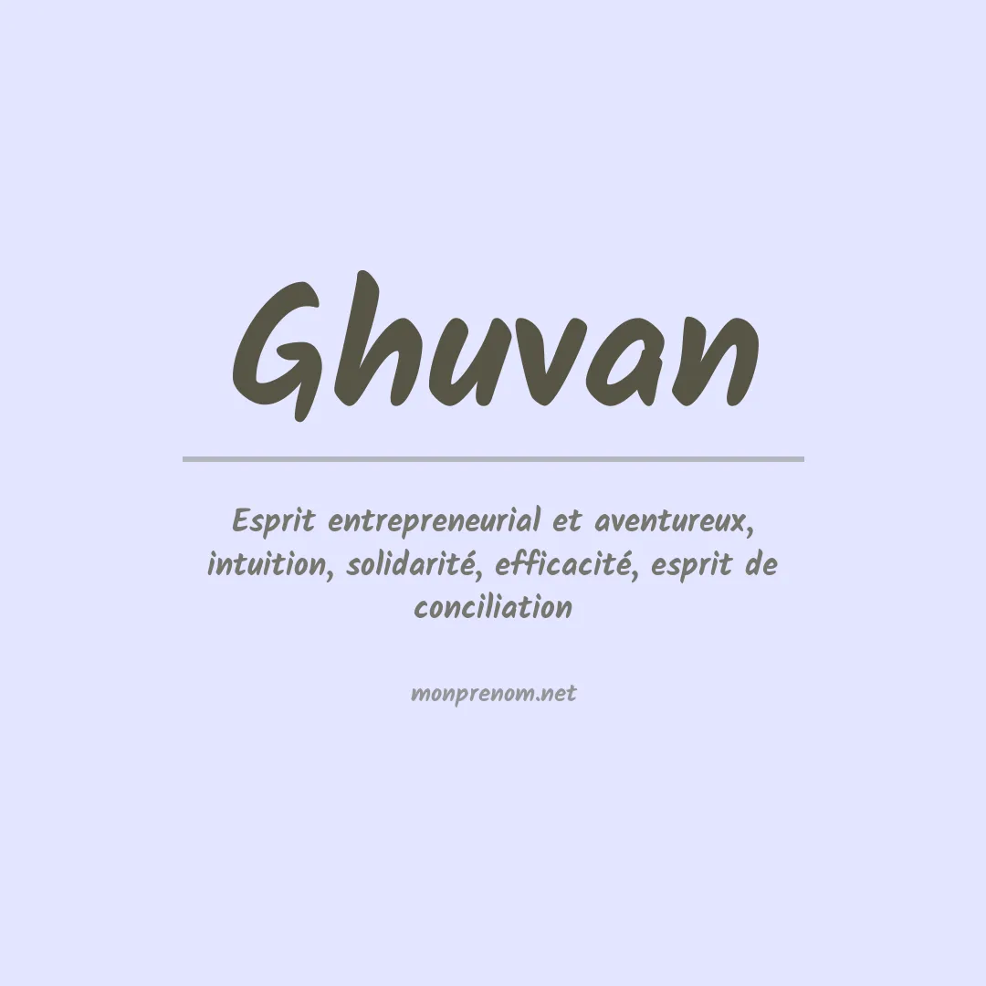Signification du prénom Ghuvan