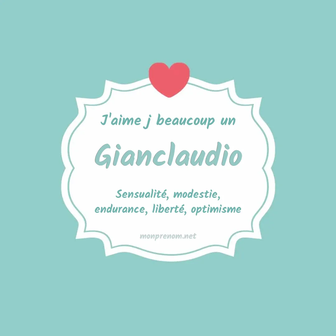 J'aime beaucoup Gianclaudio