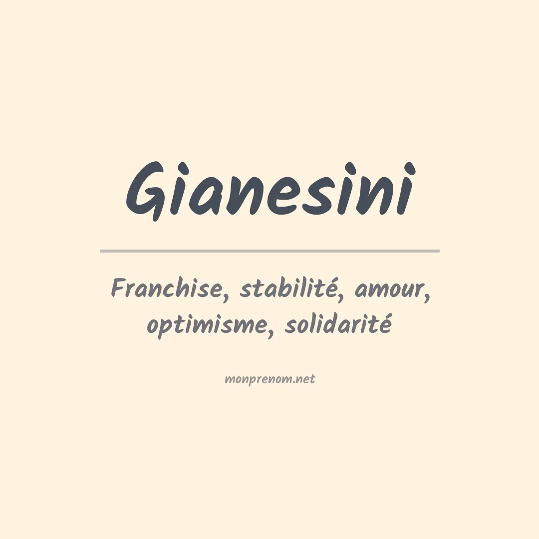 Signification du prénom Gianesini