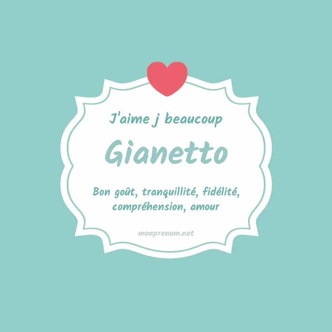 J'aime beaucoup Gianetto
