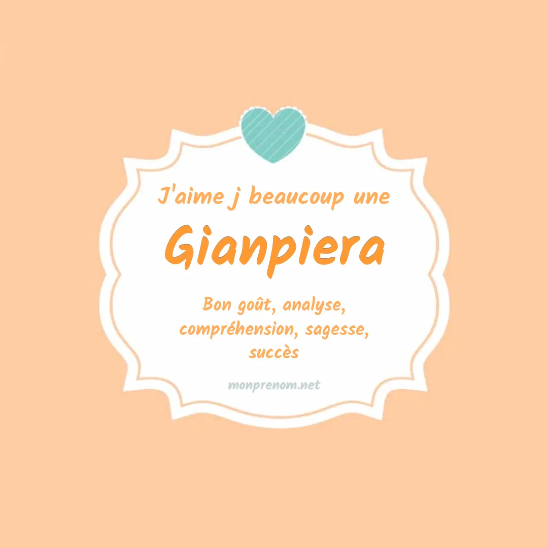 J'aime beaucoup Gianpiera
