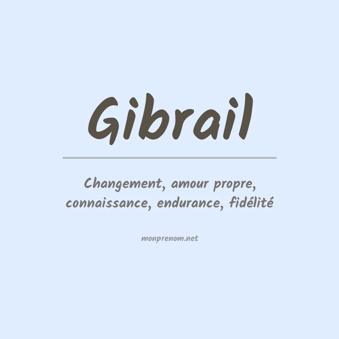 Signification du prénom Gibrail