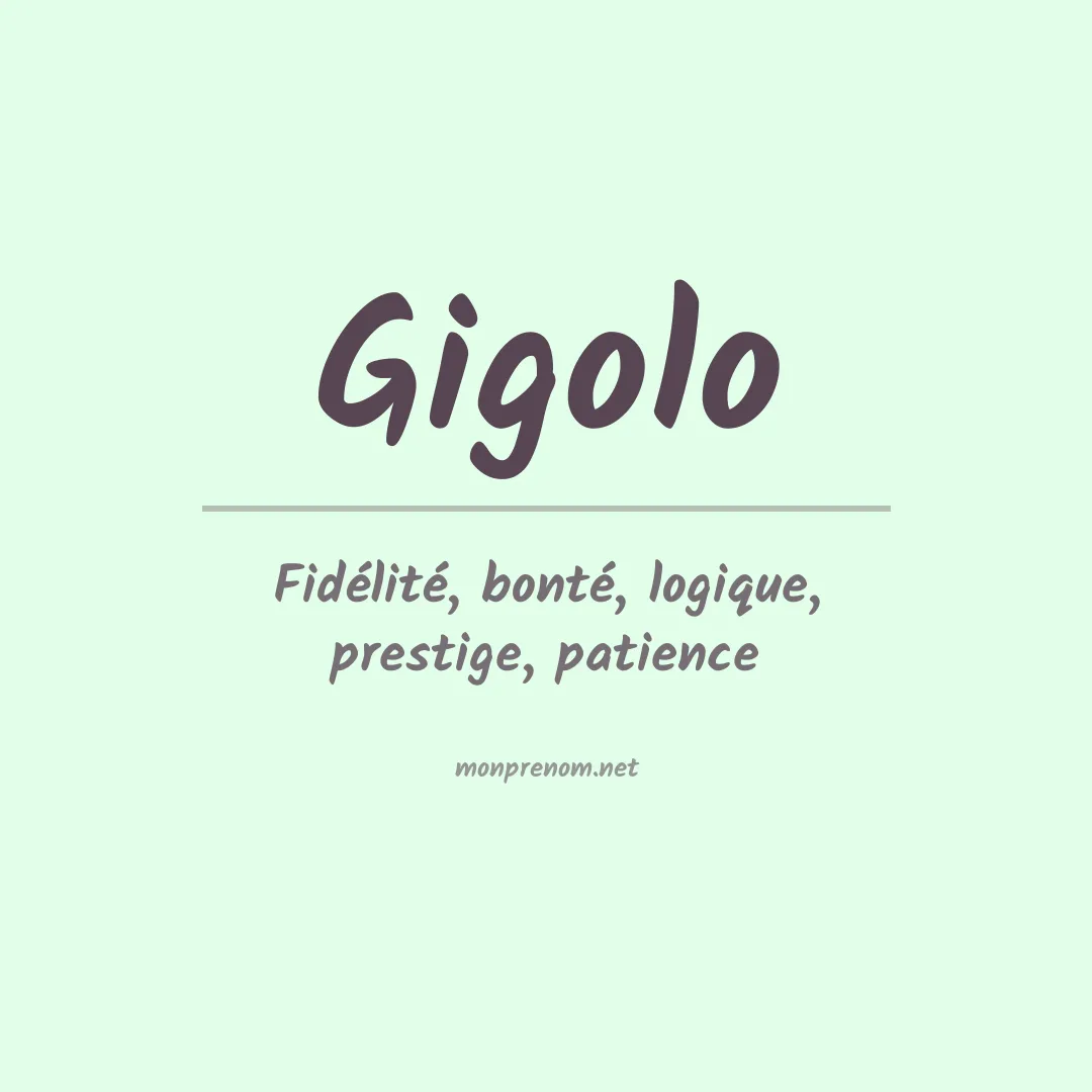 Signification du prénom Gigolo