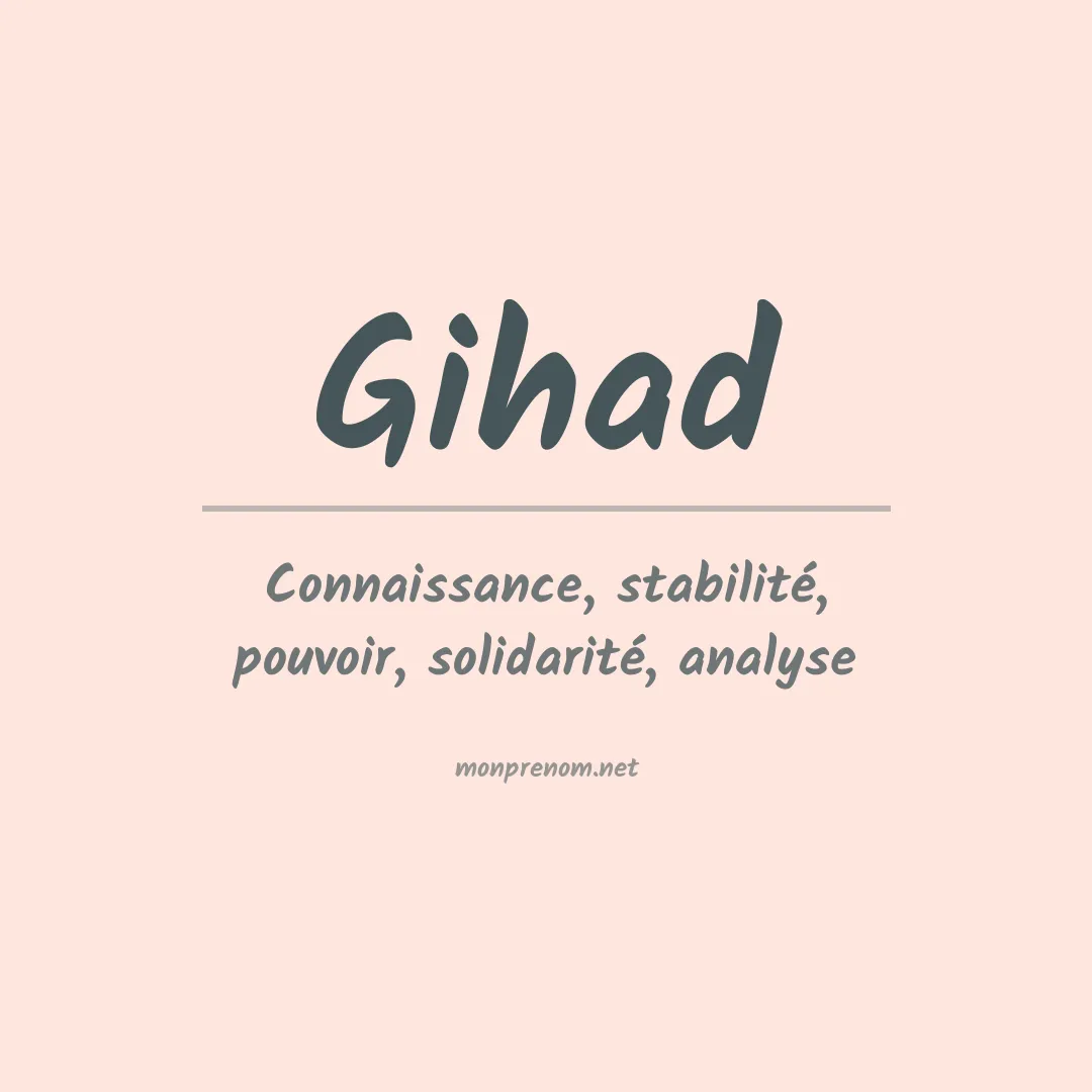 Signification du prénom Gihad
