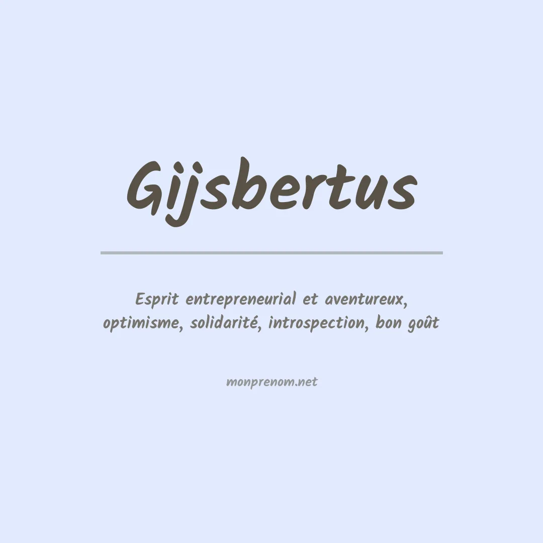 Signification du prénom Gijsbertus