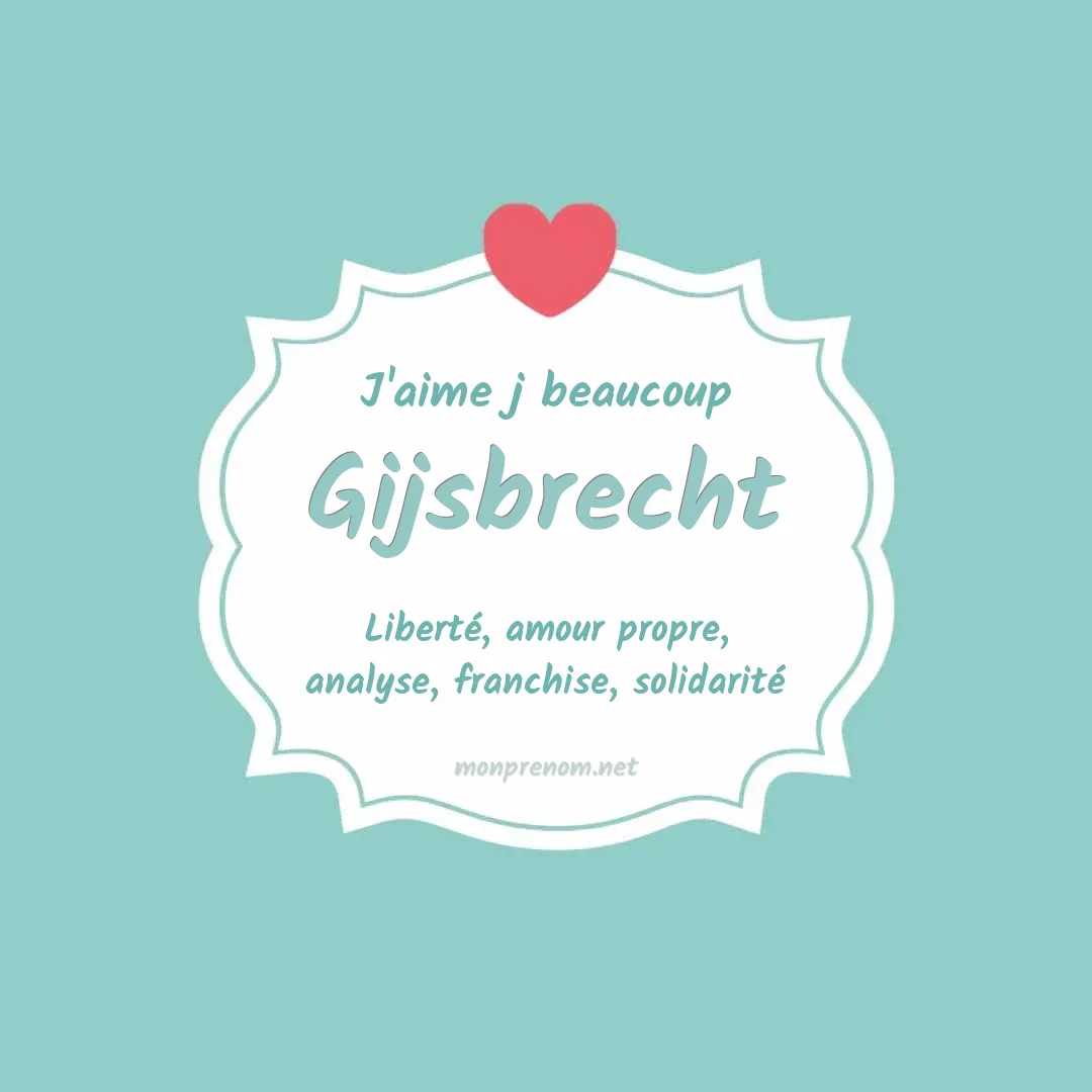 J'aime beaucoup Gijsbrecht