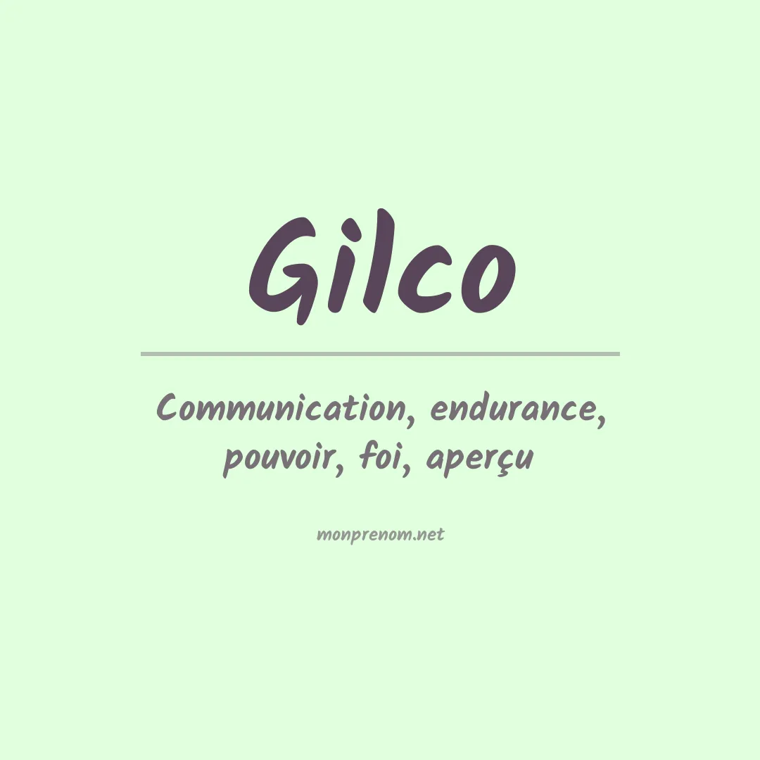 Signification du prénom Gilco