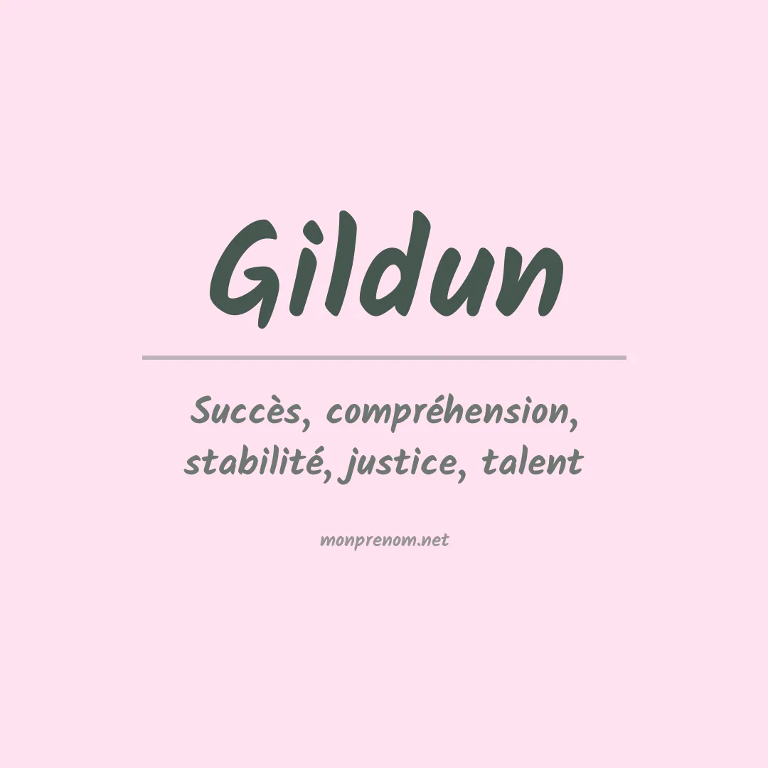 Signification du prénom Gildun