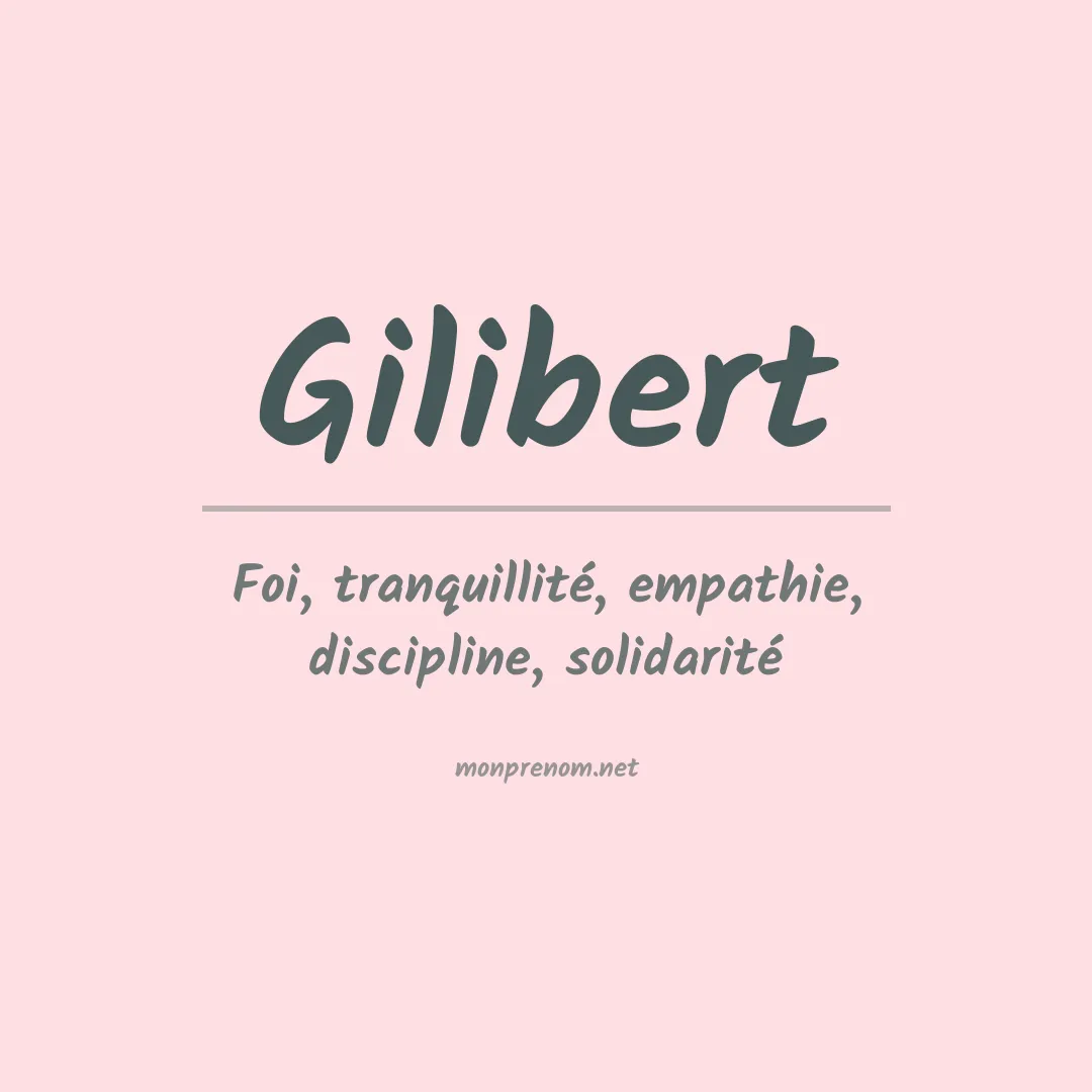 Signification du prénom Gilibert