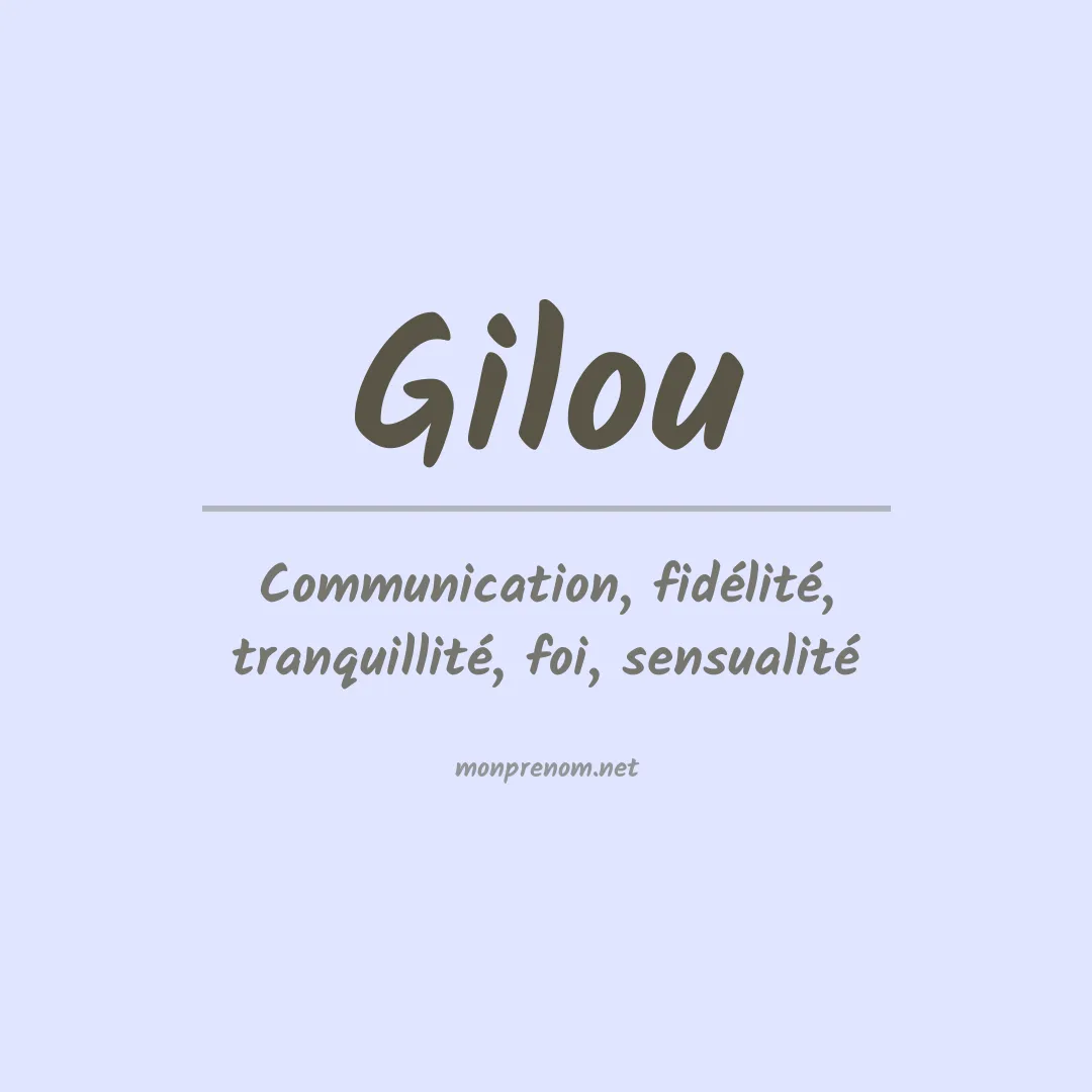 Signification du prénom Gilou