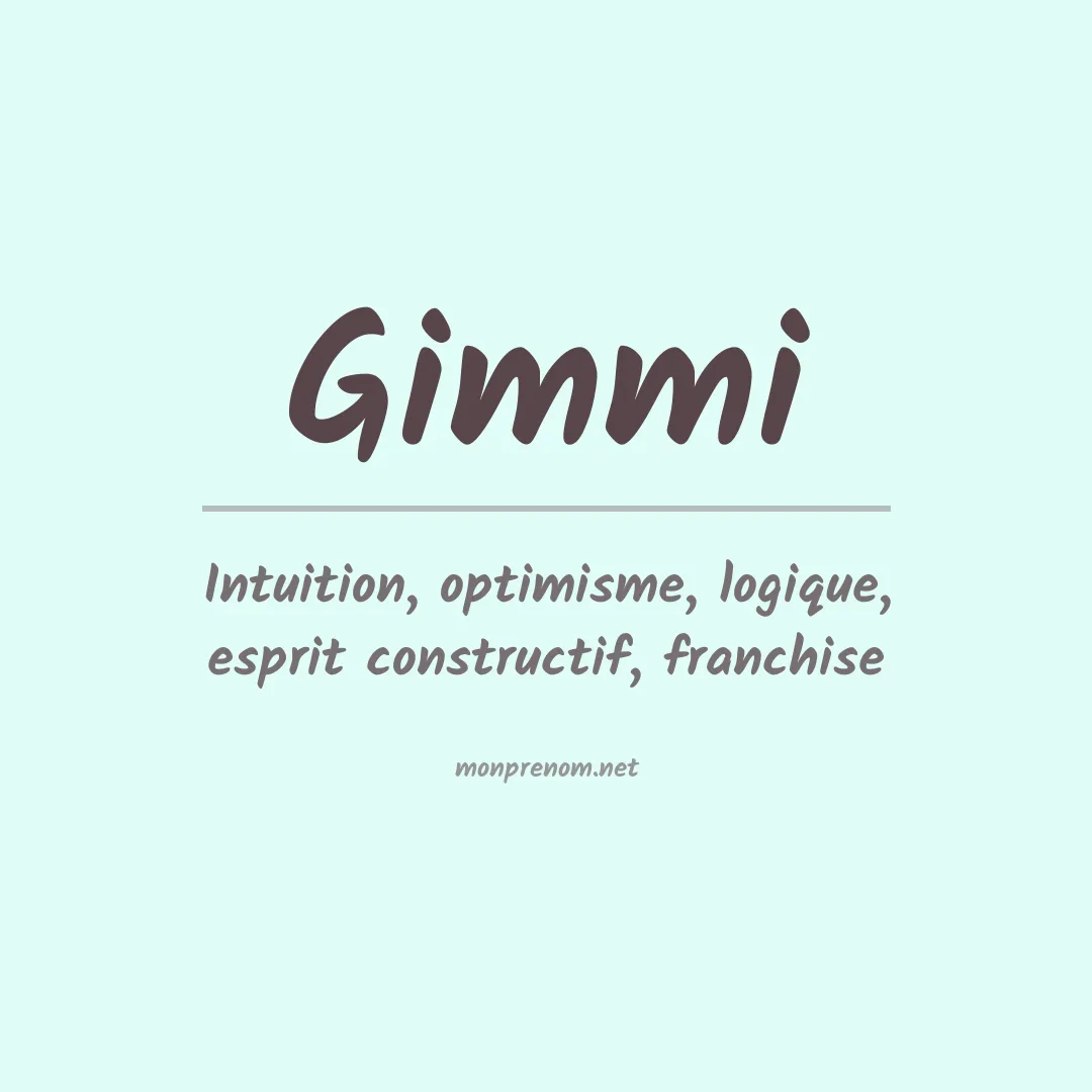 Signification du prénom Gimmi