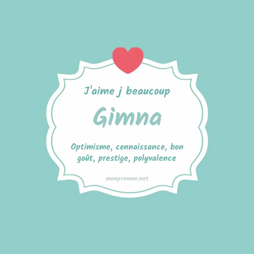 J'aime beaucoup Gimna