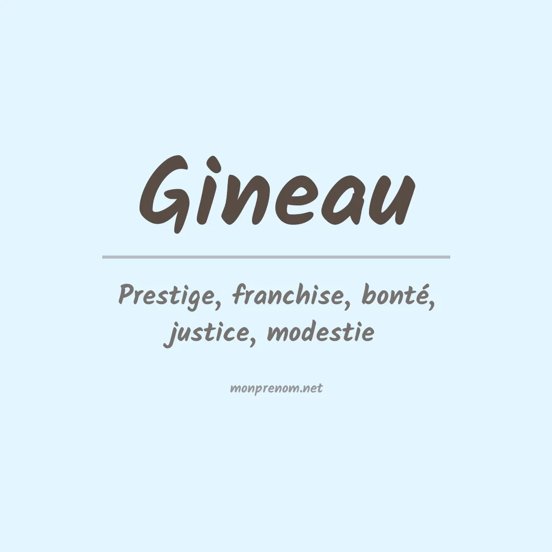 Signification du prénom Gineau