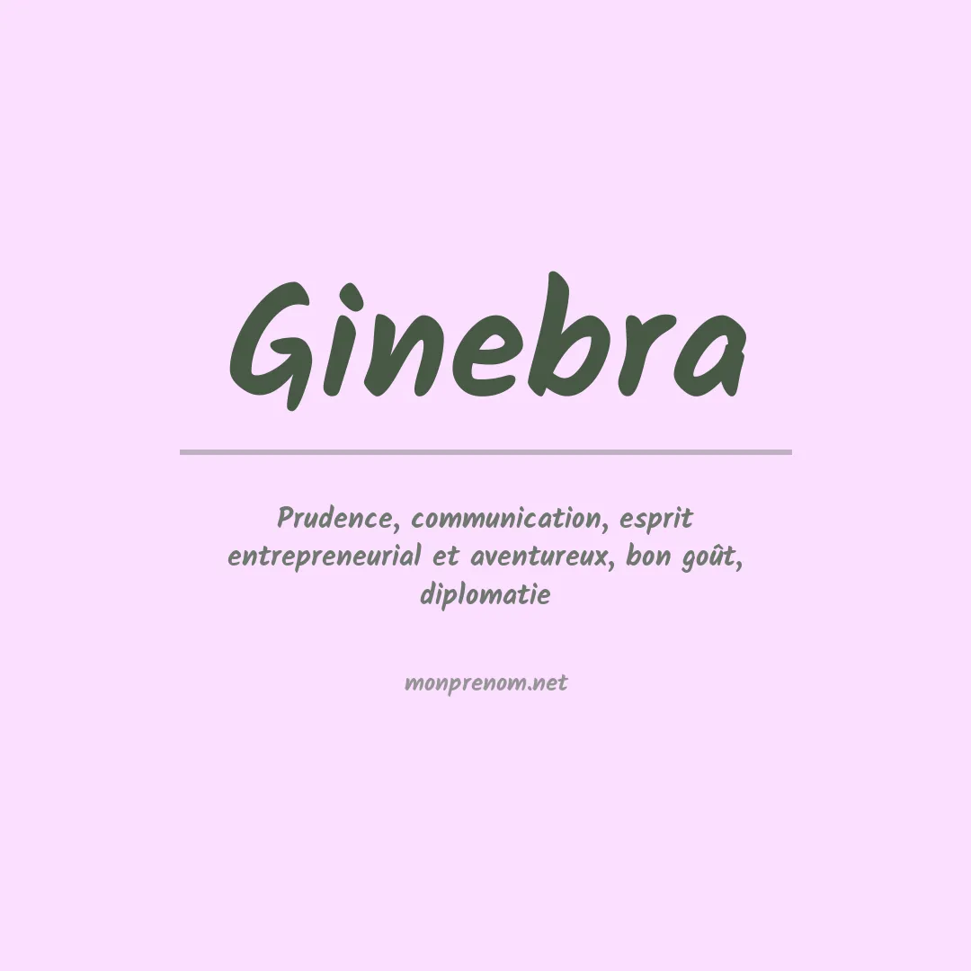 Signification du prénom Ginebra