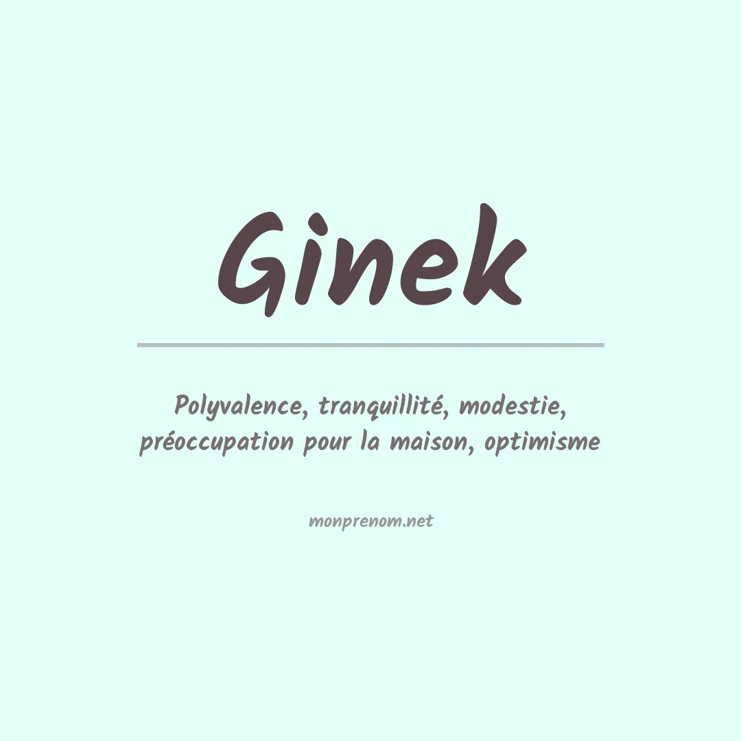 Signification du prénom Ginek