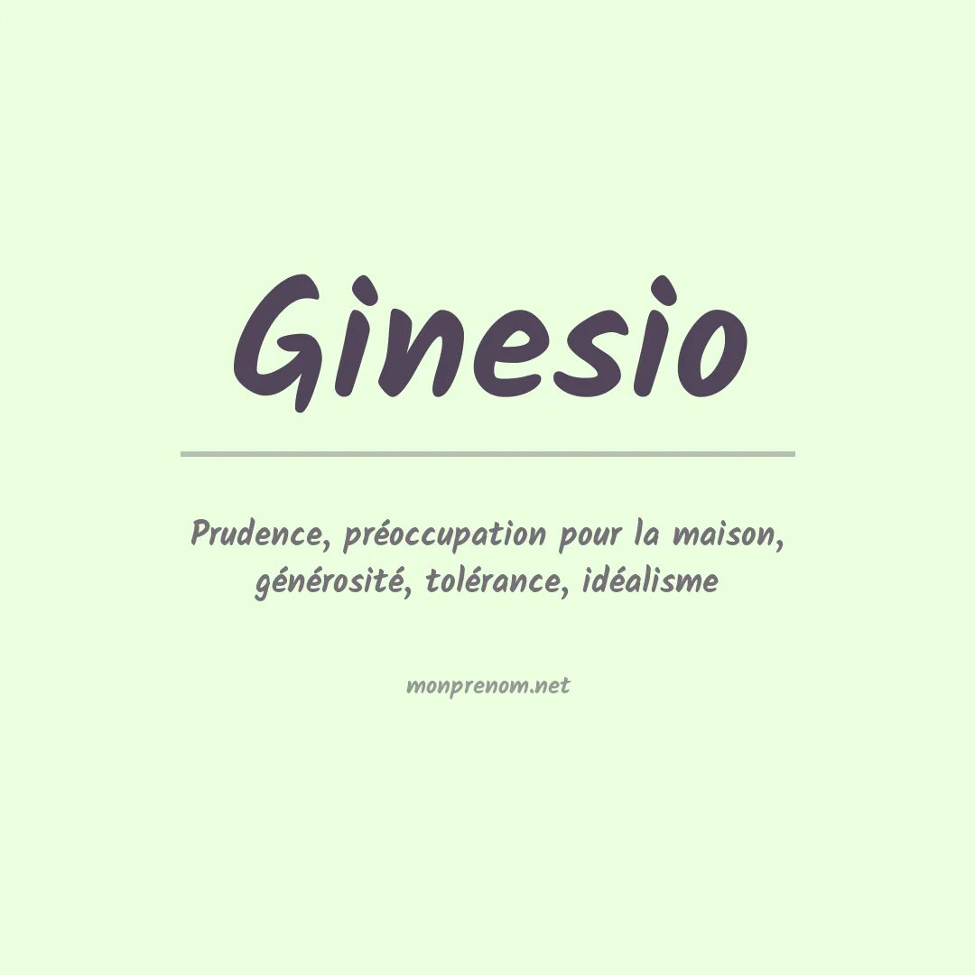 Signification du prénom Ginesio