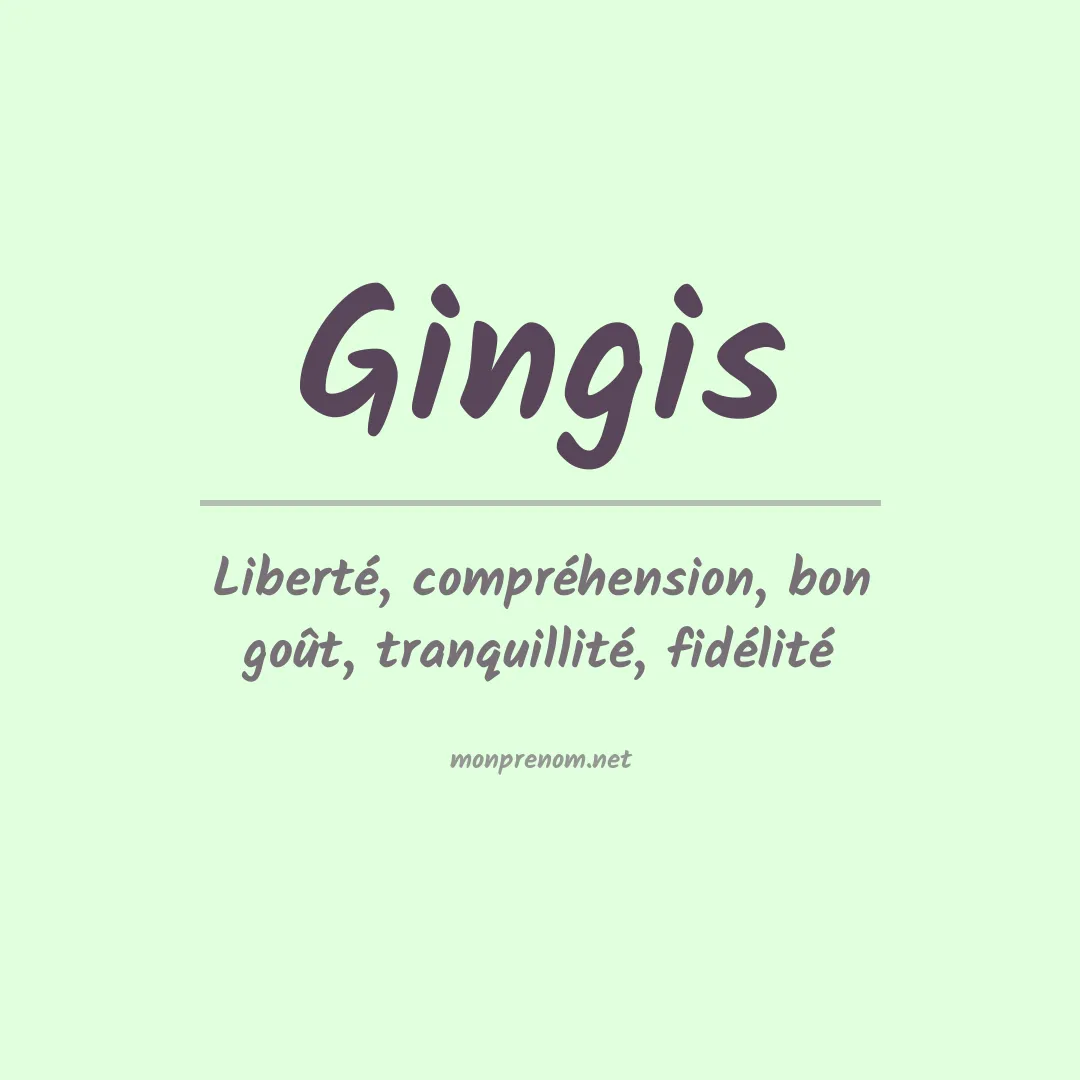 Signification du prénom Gingis