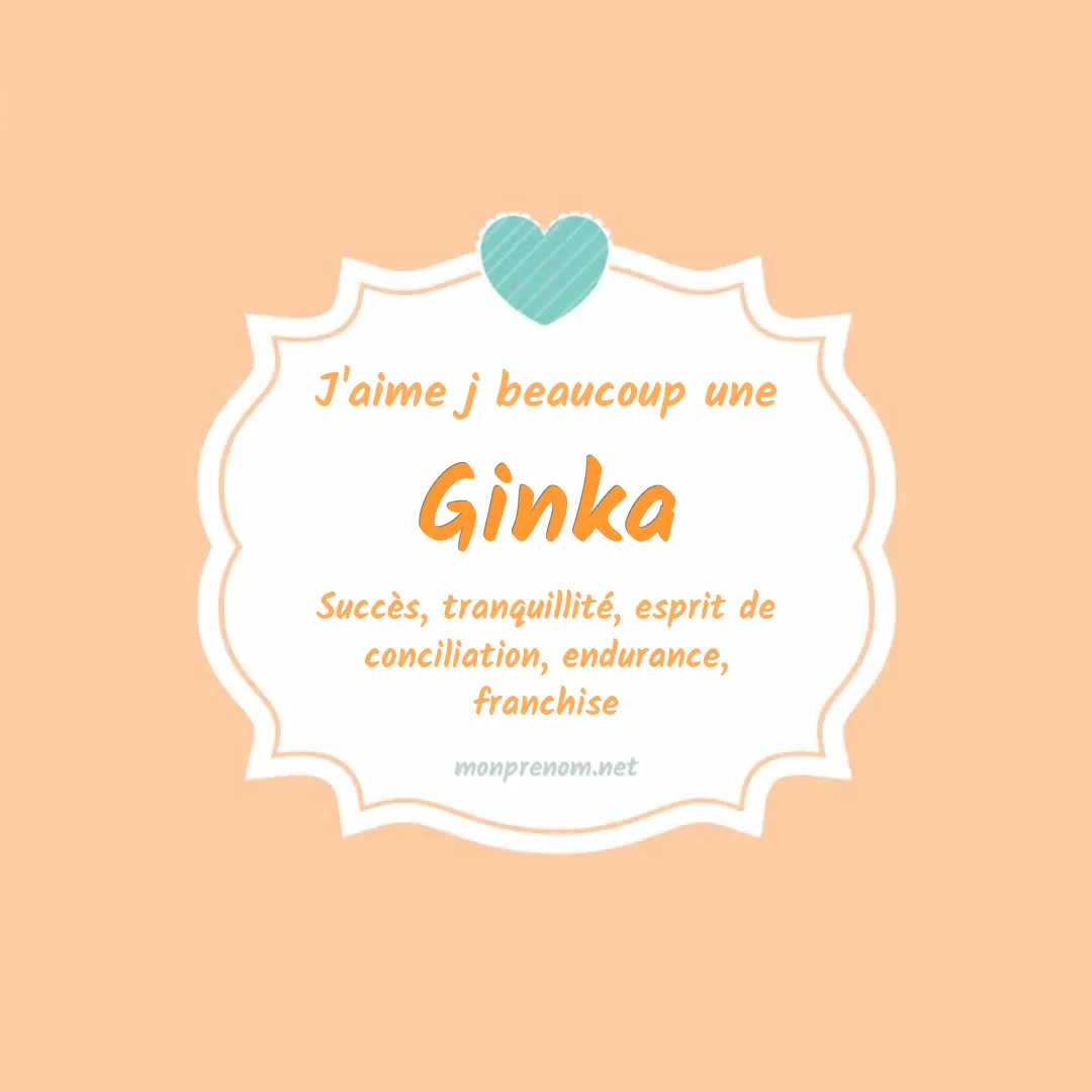 J'aime beaucoup Ginka
