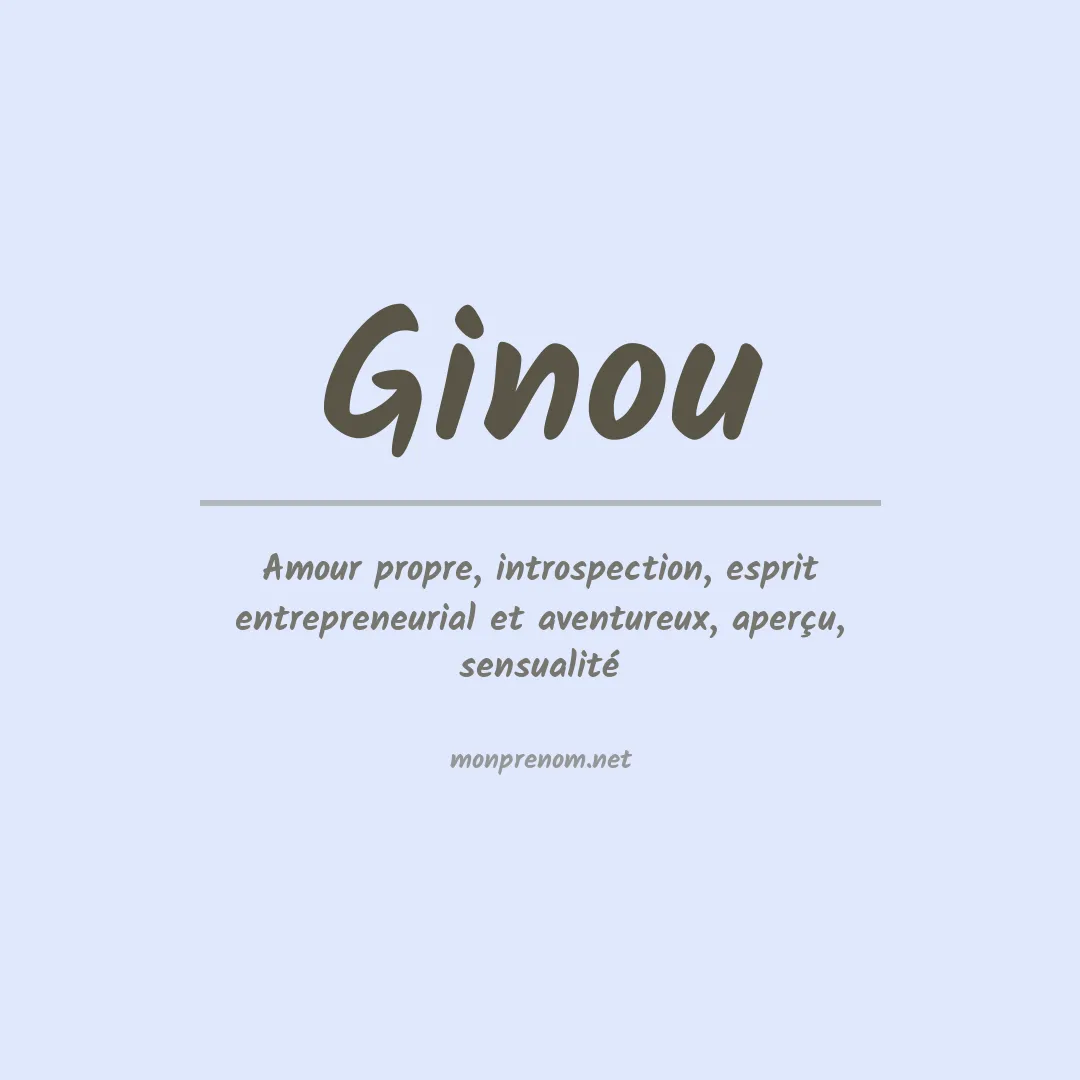 Signification du prénom Ginou