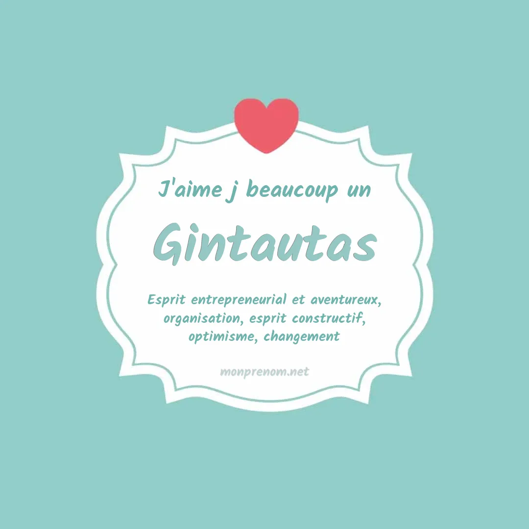 J'aime beaucoup Gintautas