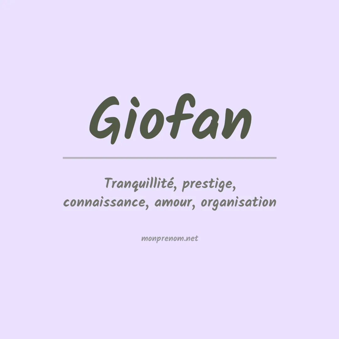 Signification du prénom Giofan