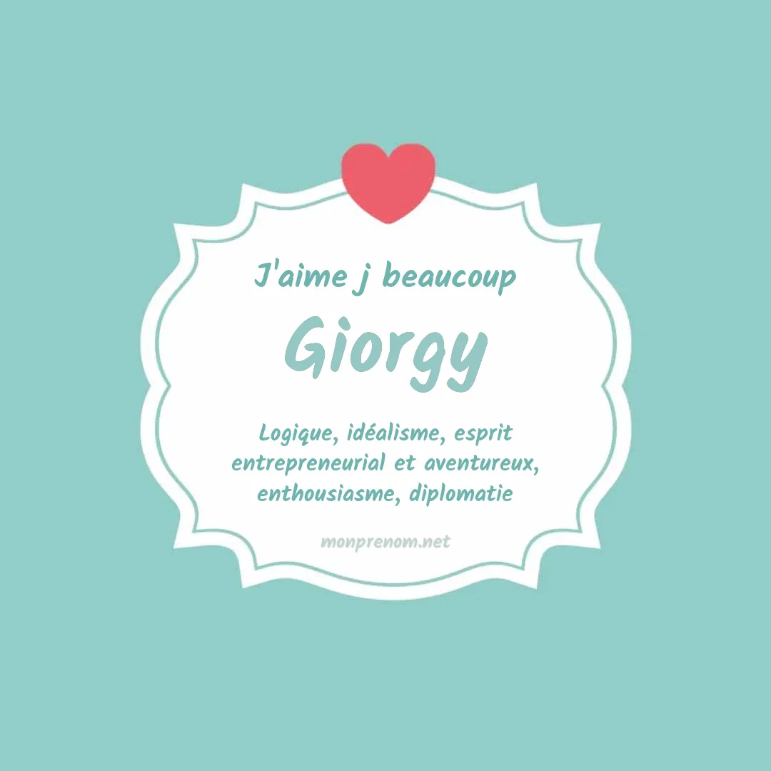 J'aime beaucoup Giorgy