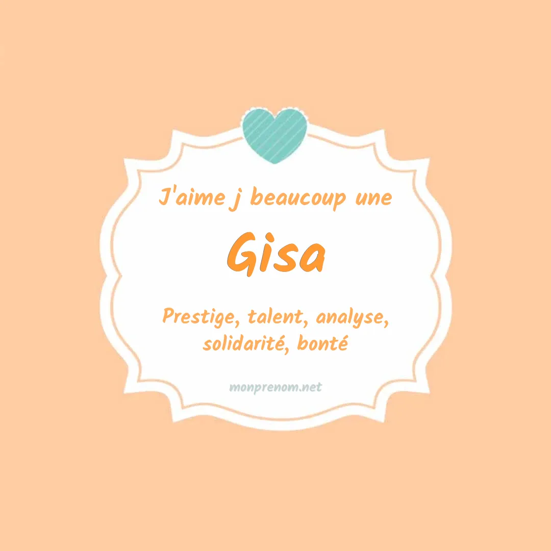 J'aime beaucoup Gisa