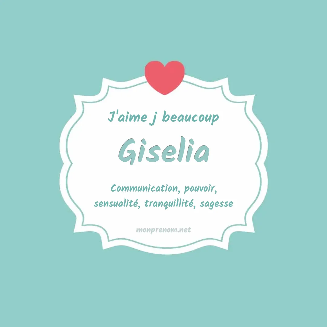 J'aime beaucoup Giselia