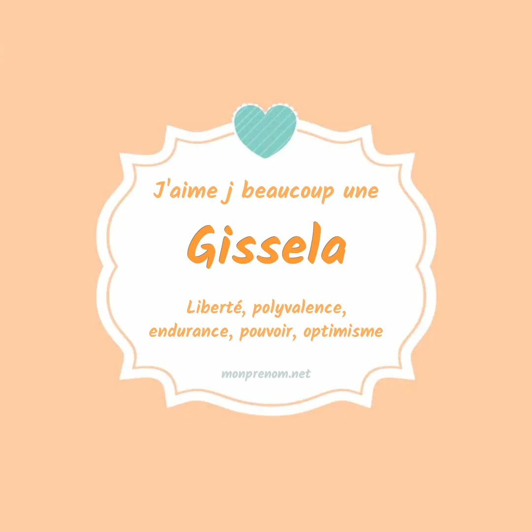 J'aime beaucoup Gissela
