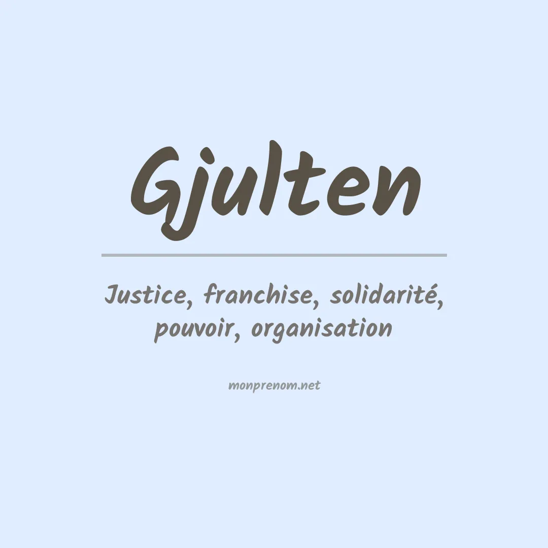 Signification du prénom Gjulten