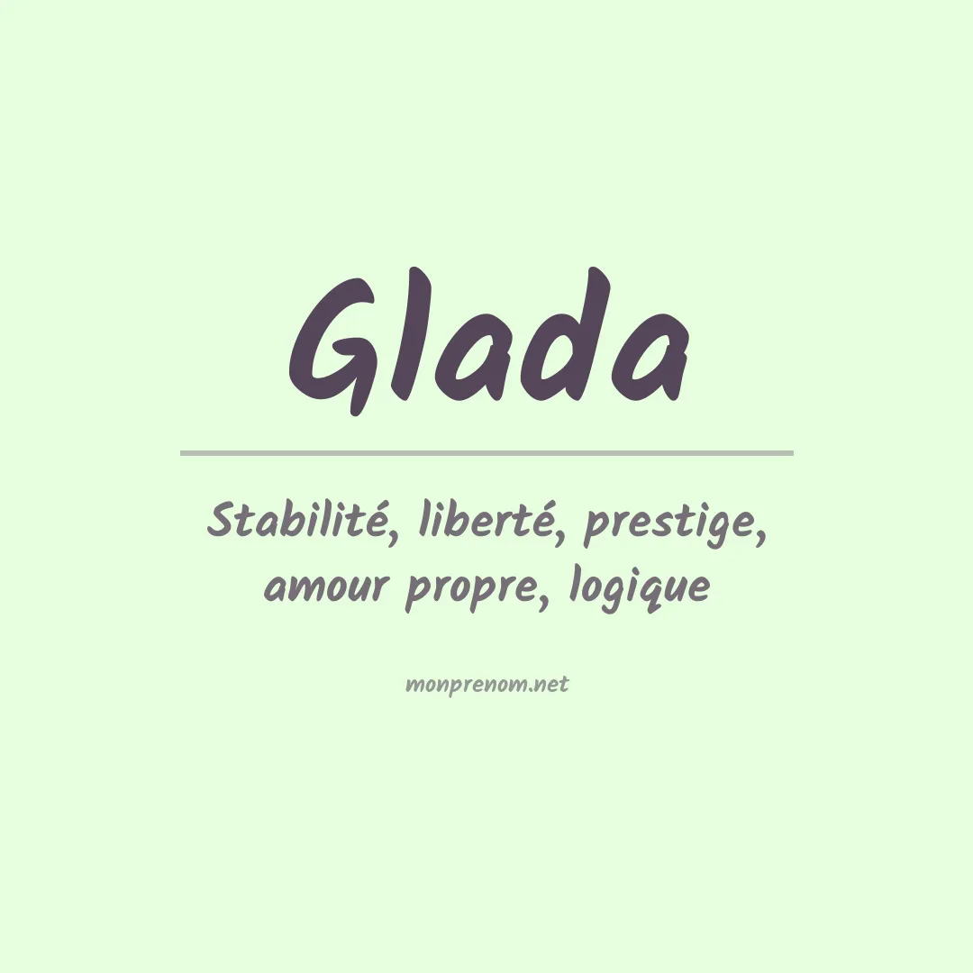 Signification du prénom Glada