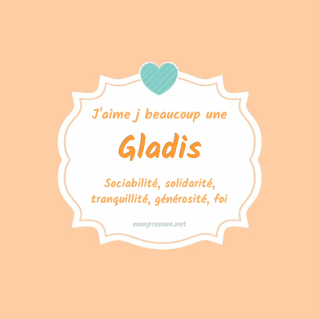 J'aime beaucoup Gladis