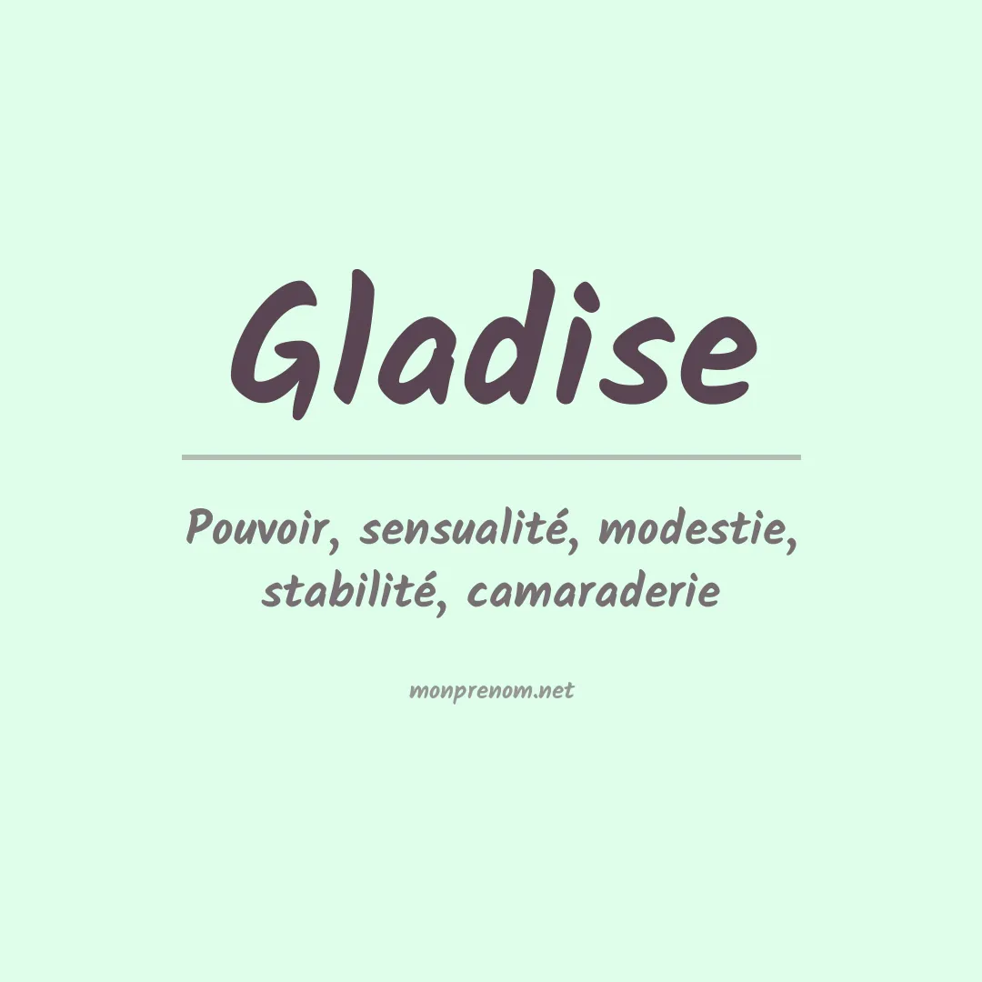Signification du prénom Gladise