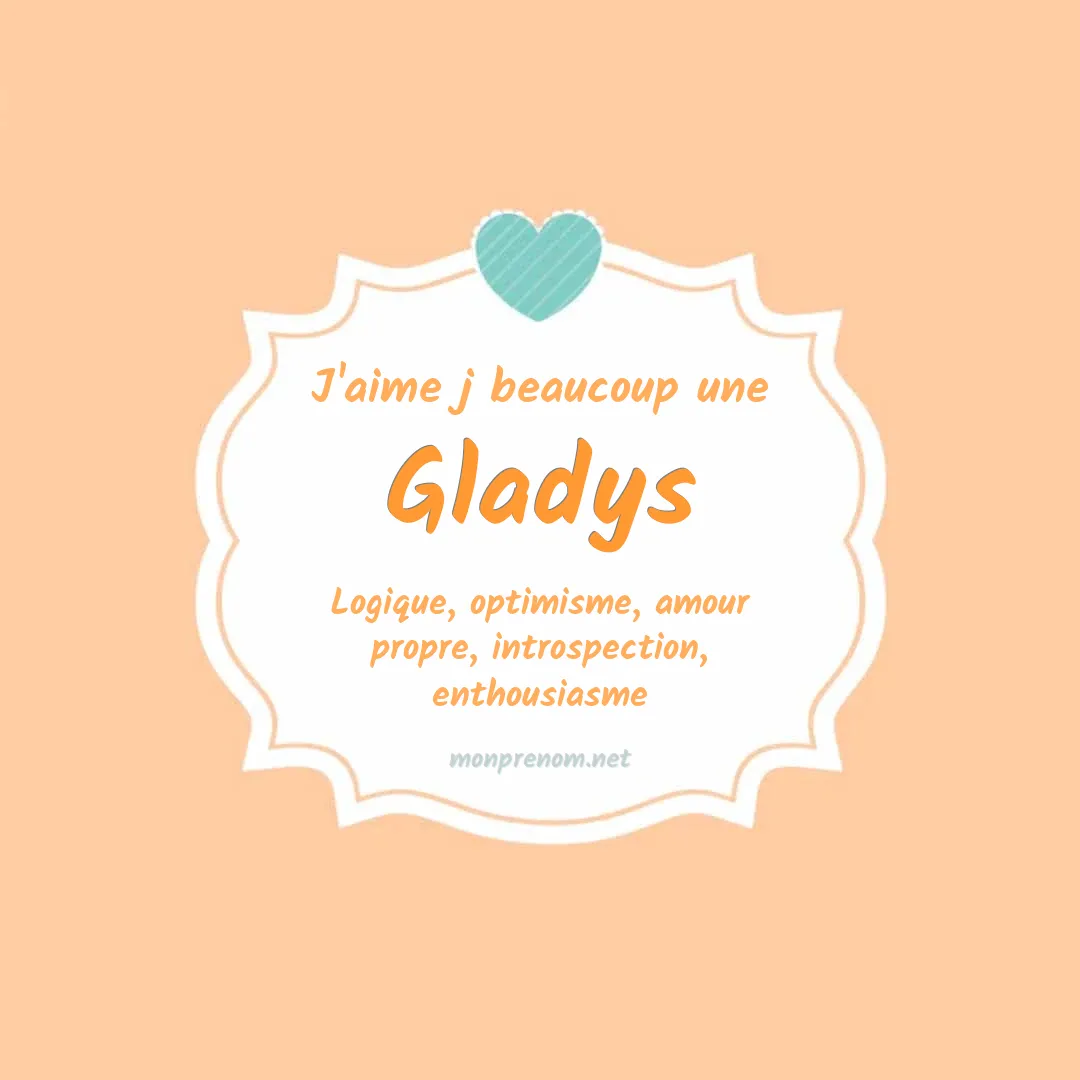 J'aime beaucoup Gladys