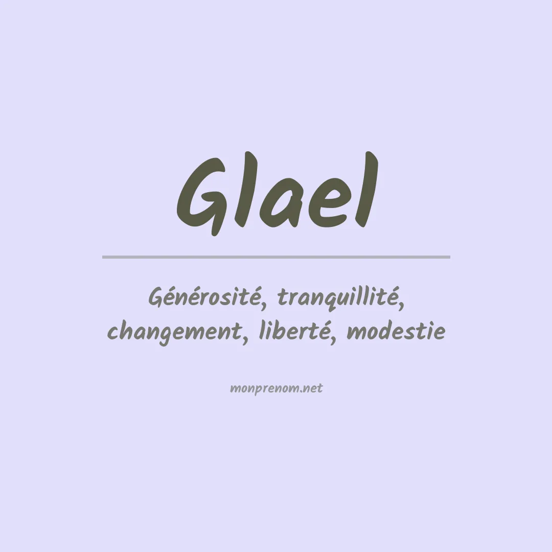 Signification du prénom Glael