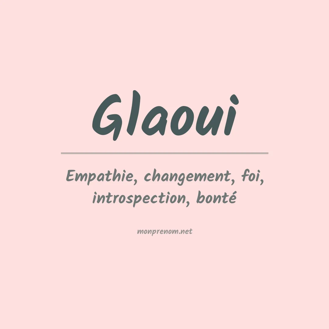Signification du prénom Glaoui