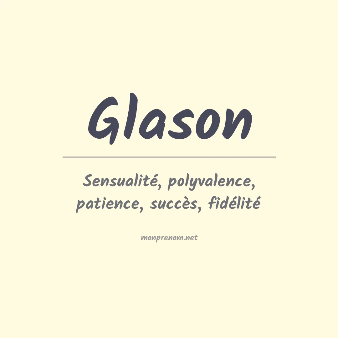 Signification du prénom Glason
