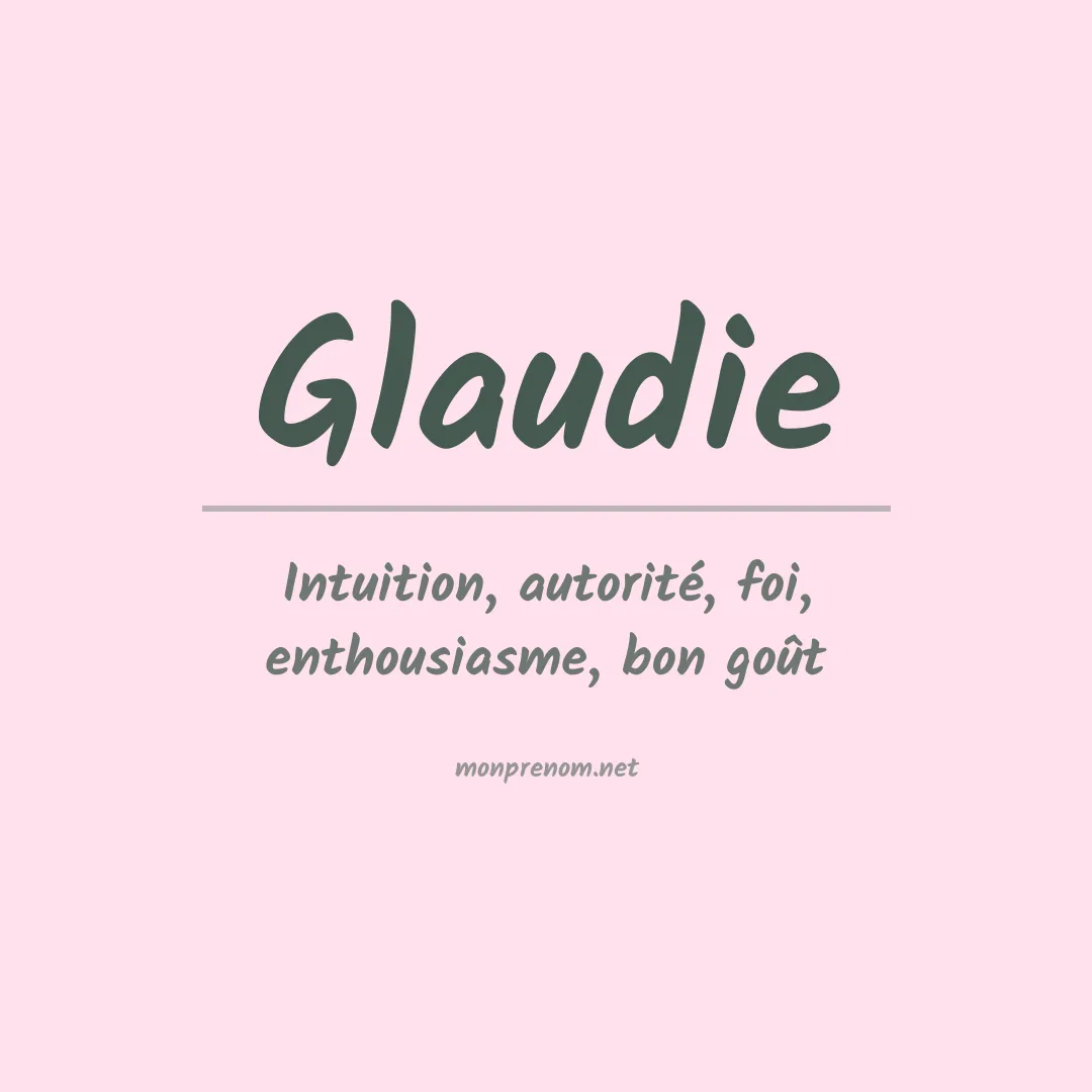 Signification du prénom Glaudie