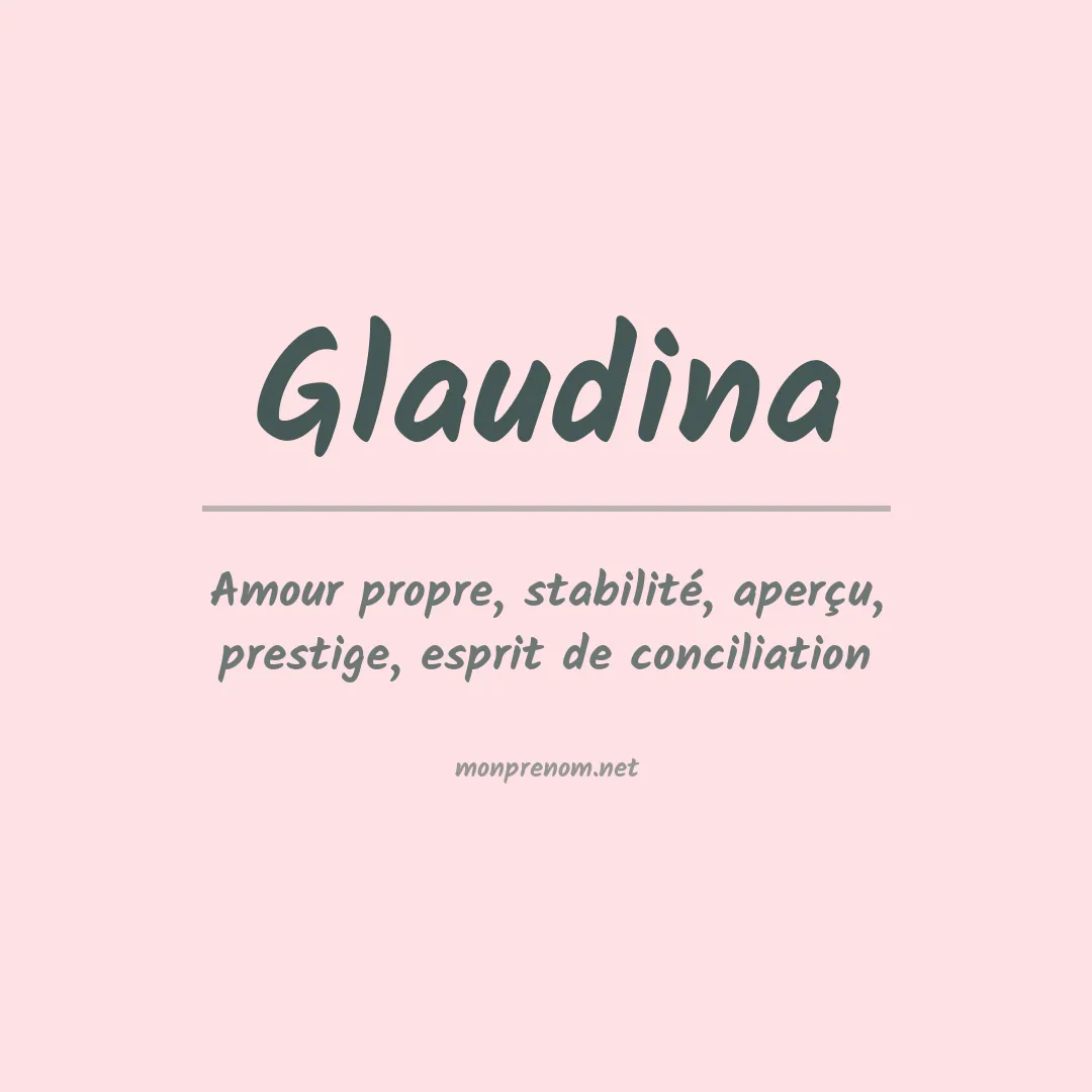 Signification du prénom Glaudina