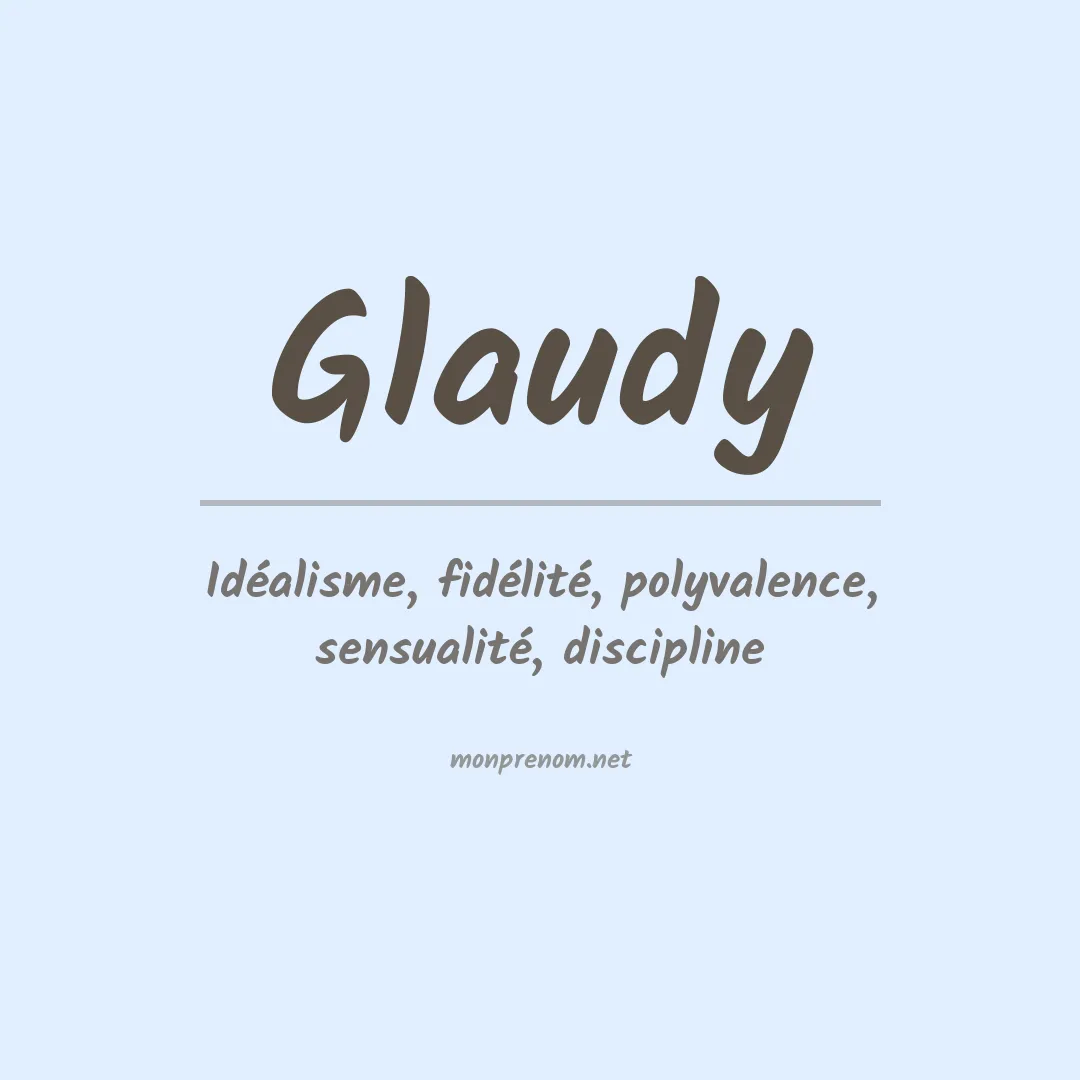Signification du prénom Glaudy