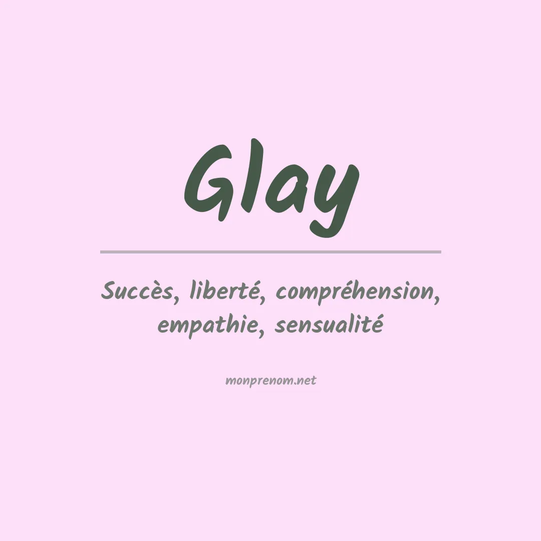 Signification du prénom Glay