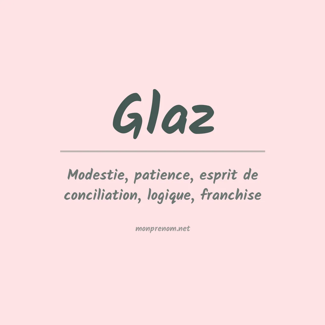 Signification du prénom Glaz