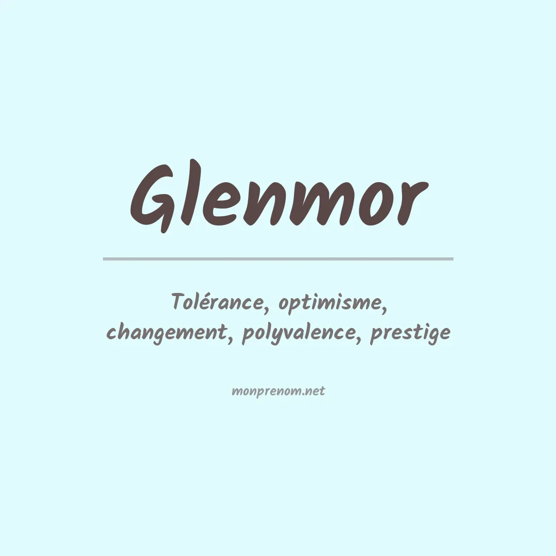 Signification du prénom Glenmor