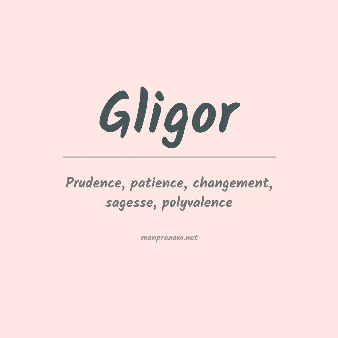 Signification du prénom Gligor