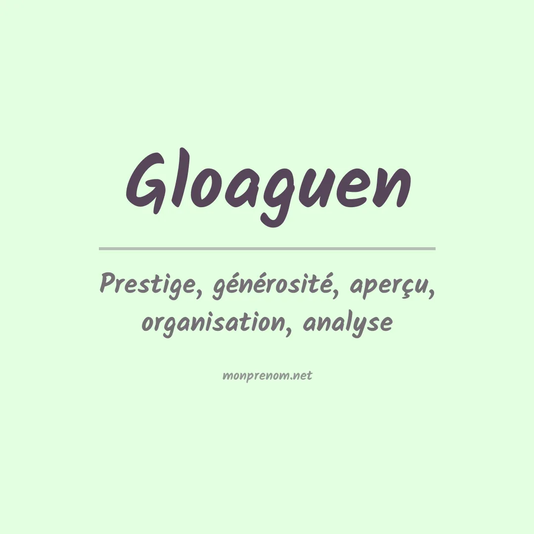 Signification du prénom Gloaguen